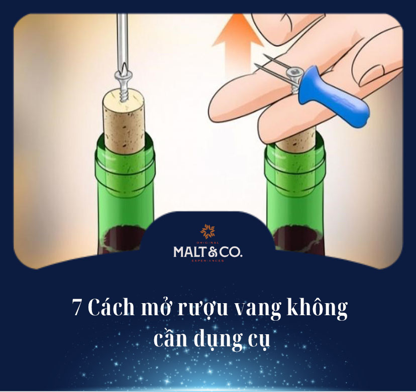 7 Cách mở rượu vang không cần dụng cụ