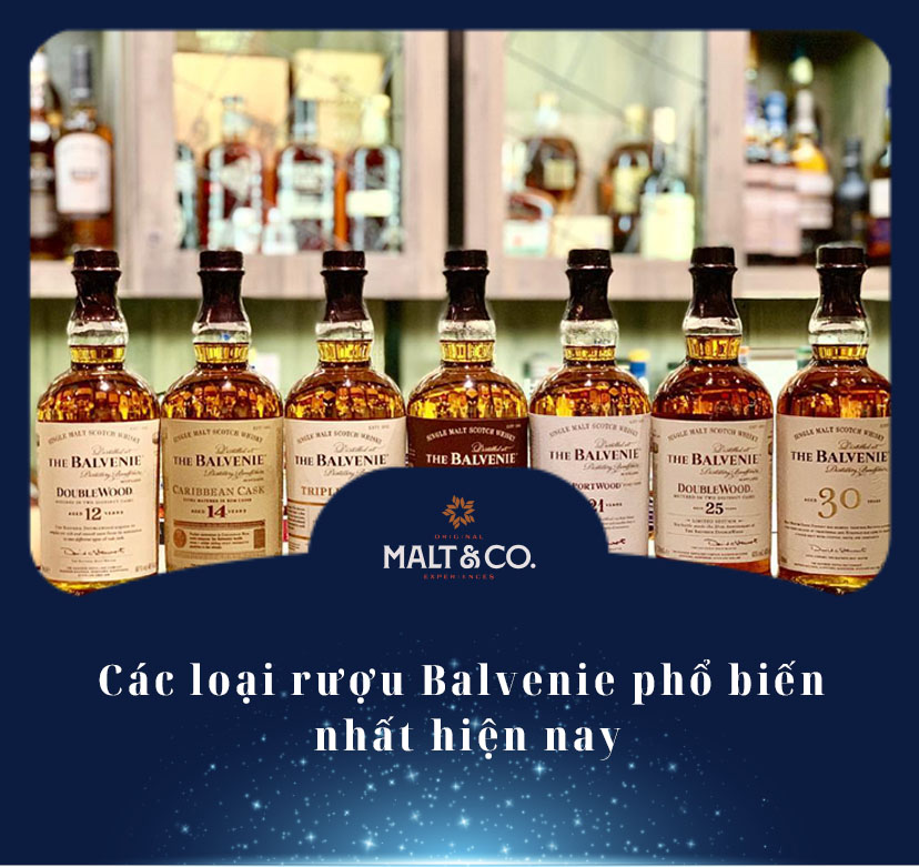 Các loại rượu Balvenie phổ biến nhất hiện nay