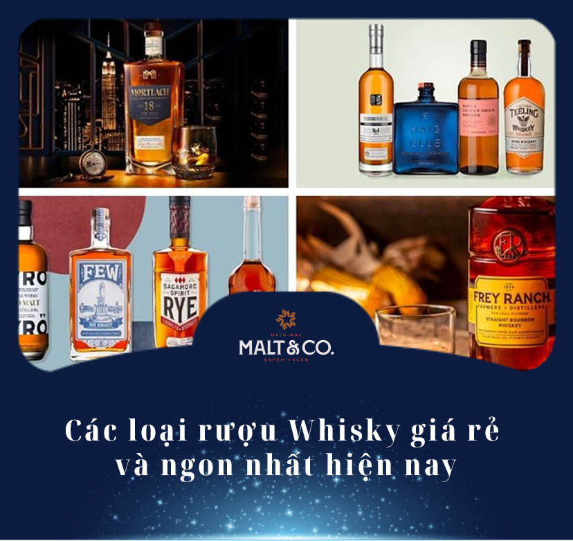 Các loại rượu Whisky giá rẻ và ngon nhất trên thị trường hiện nay