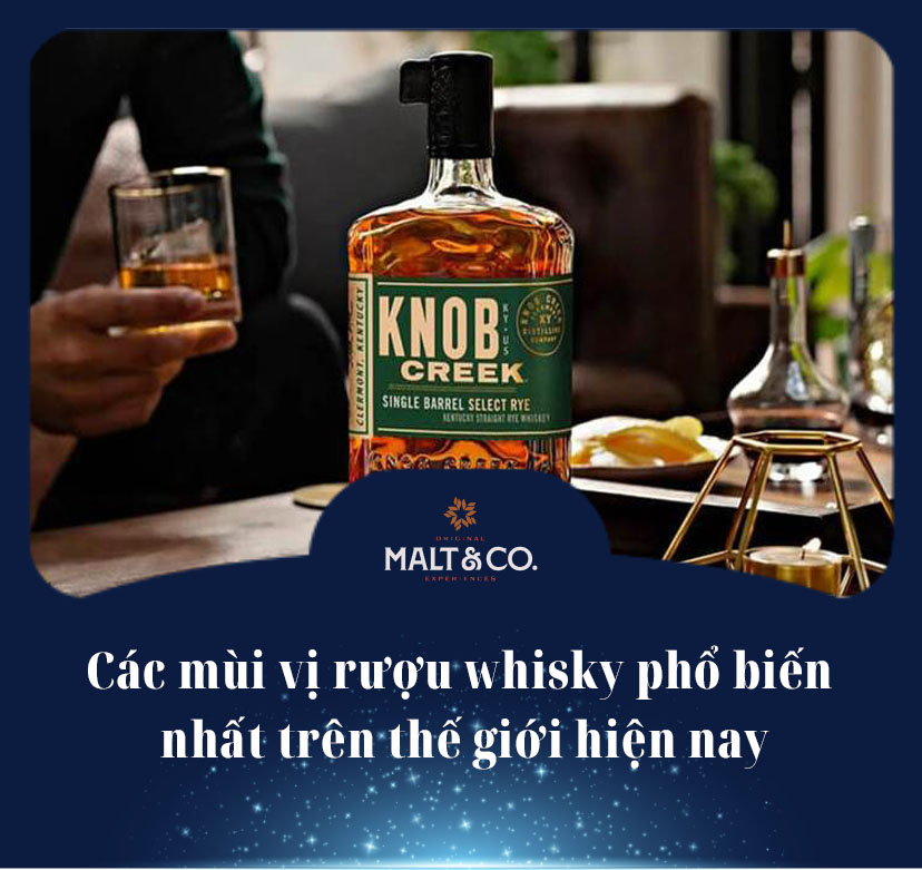 Các mùi vị rượu whisky phổ biến nhất trên thế giới hiện nay