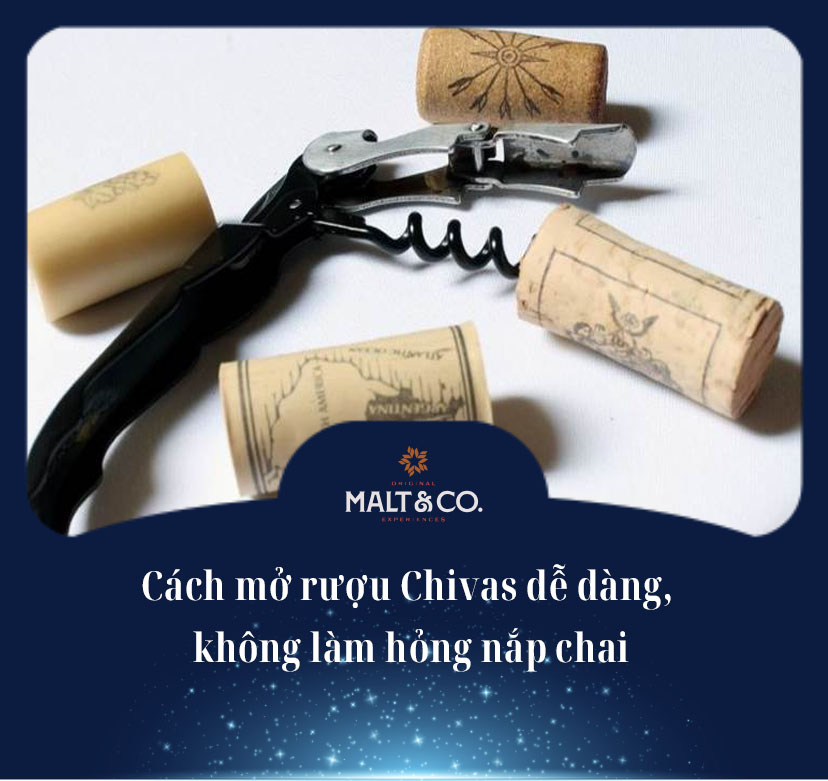 Cách mở rượu Chivas dễ dàng, không làm hỏng nắp chai