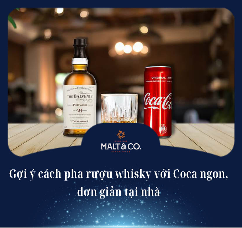 Gợi ý cách pha rượu whisky với Coca ngon, đơn giản tại nhà