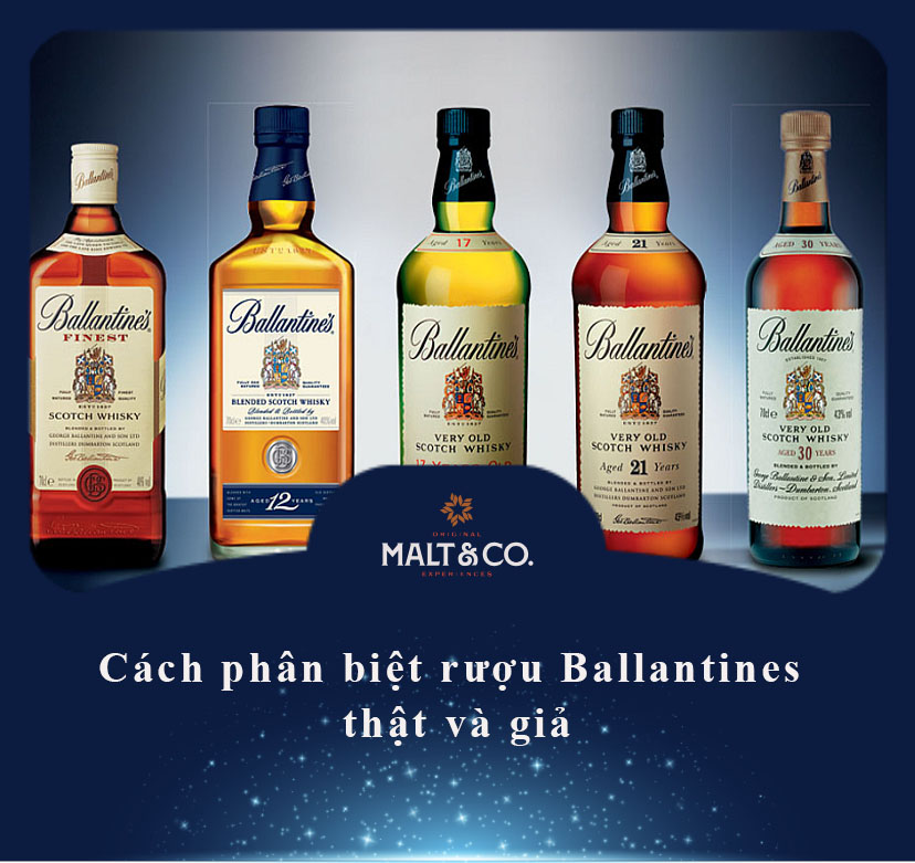 Cách phân biệt rượu Ballantines thật và giả