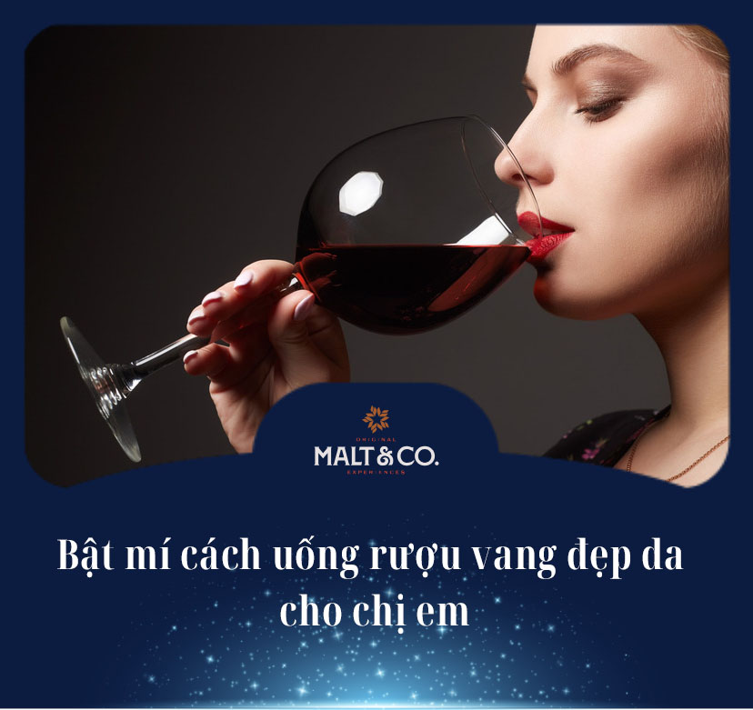 Bật mí cách uống rượu vang đẹp da cho chị em