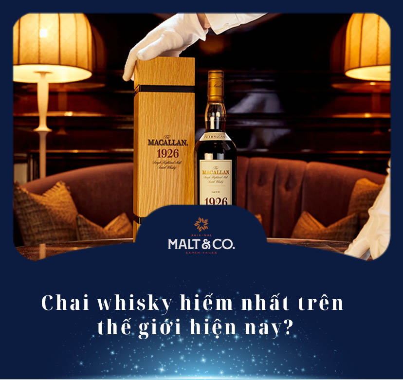 Chai whisky hiếm nhất trên thế giới hiện nay?