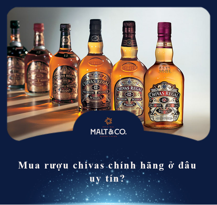 Mua rượu chivas chính hãng ở đâu uy tín? 