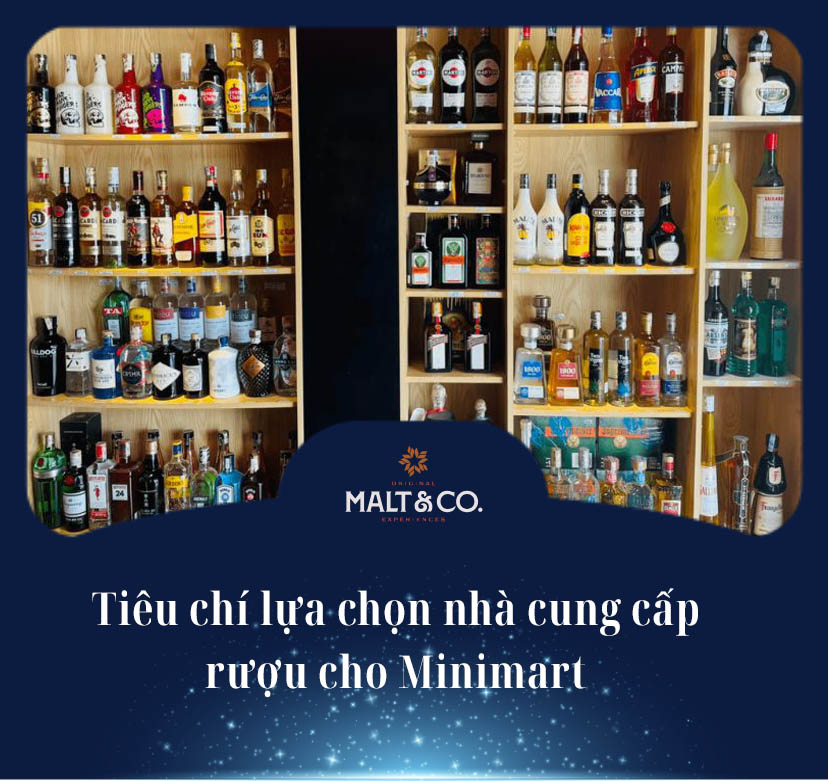 Tiêu Chí Lựa Chọn Nhà Cung Cấp Rượu Cho Minimart 
