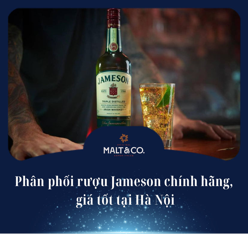 Phân phối rượu Jameson chính hãng, giá tốt tại Hà Nội