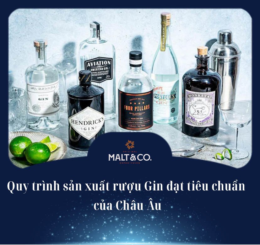 Quy trình sản xuất rượu Gin đạt tiêu chuẩn của Châu Âu