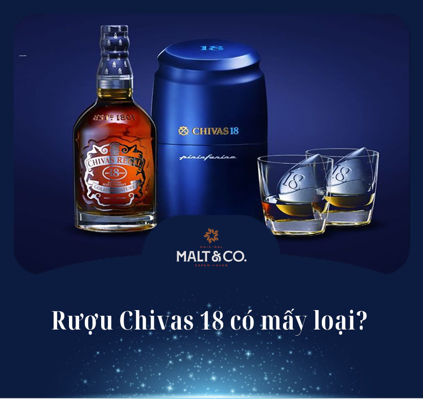 Rượu Chivas 18 có mấy loại? Review nhanh các dòng rượu Chivas 18