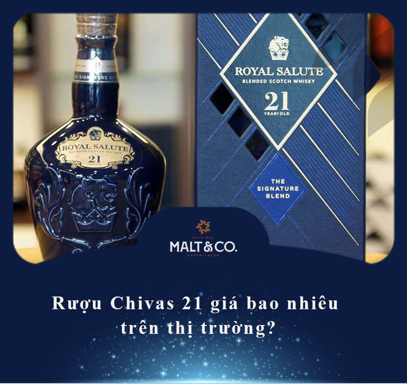 Rượu Chivas 21 giá bao nhiêu trên thị trường?