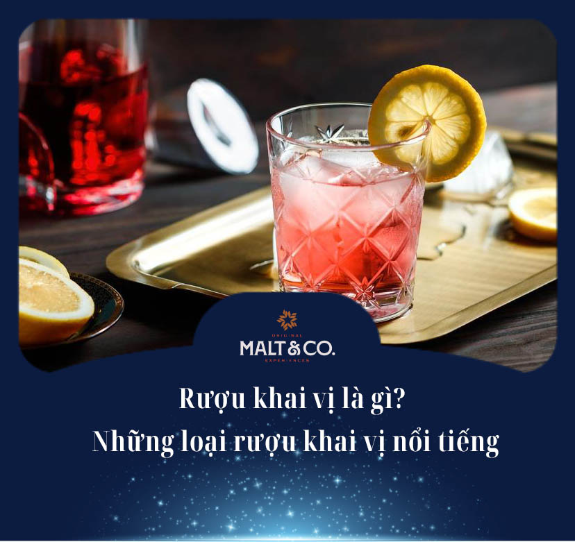 Rượu khai vị là gì? Những loại rượu khai vị nổi tiếng