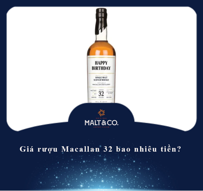 Giá rượu Macallan 32 bao nhiêu tiền?