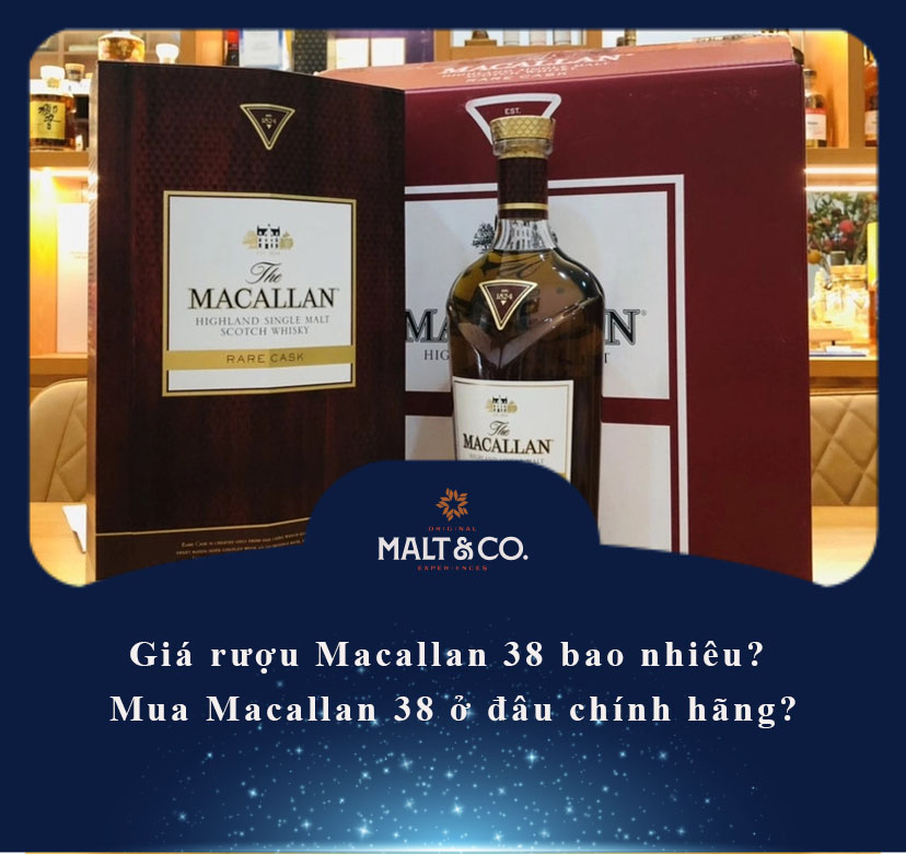 Giá rượu Macallan 38 bao nhiêu? Mua Macallan 38 ở đâu chính hãng?