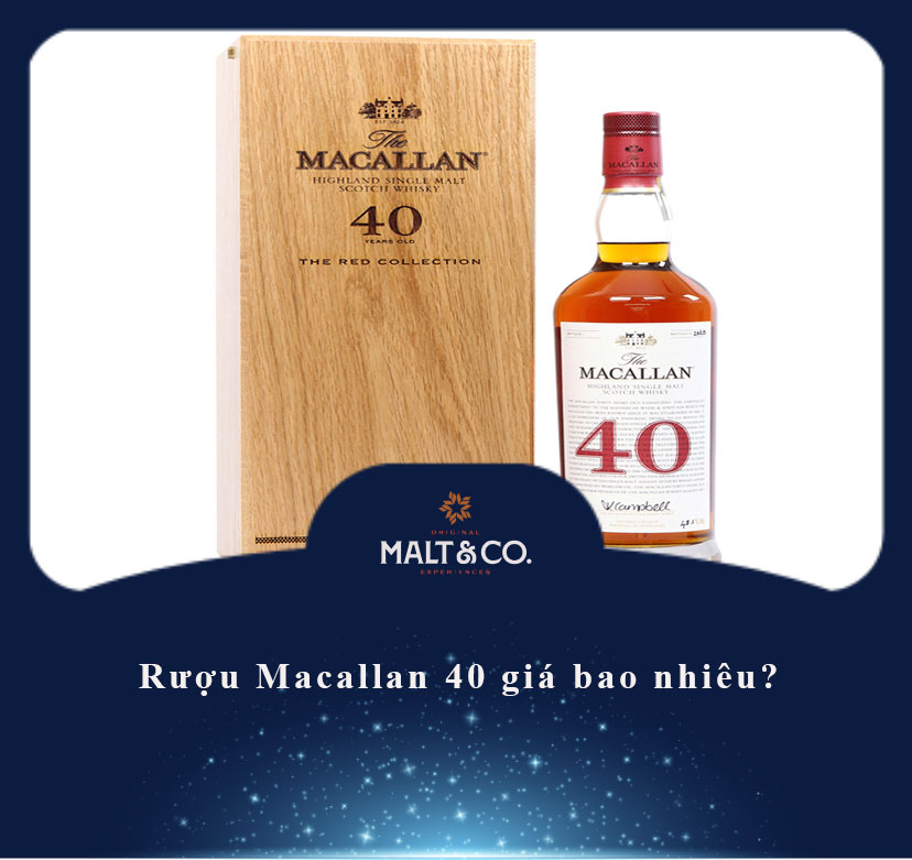 Rượu Macallan 40 giá bao nhiêu? 