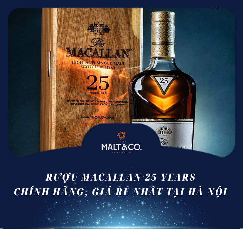 Rượu macallan 25 years chính hãng, giá rẻ nhất tại Hà Nội