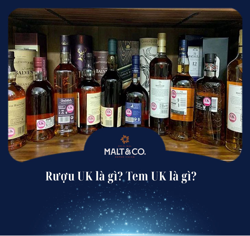 Rượu UK là gì? Tem UK là gì? 