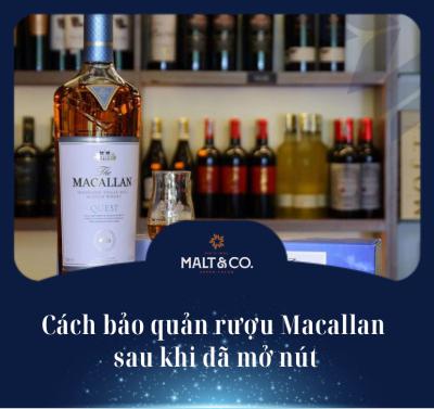 Cách bảo quản rượu Macallan sau khi đã mở nút