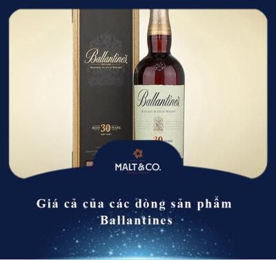 Giá cả của các dòng sản phẩm Ballantines