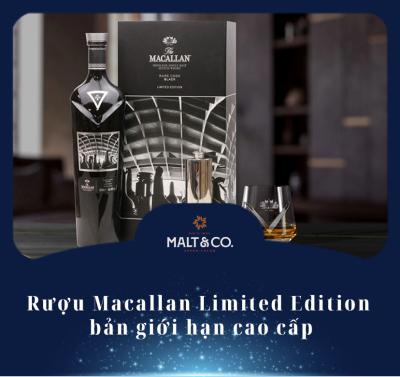 Rượu Macallan Limited Edition bản giới hạn cao cấp