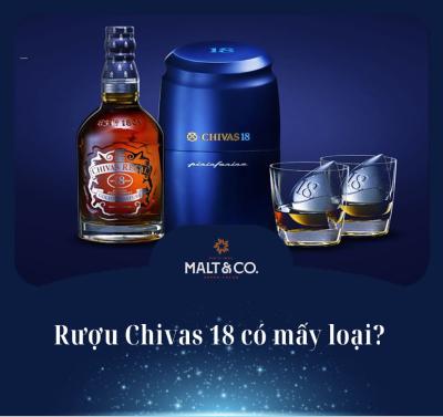 Rượu Chivas 18 có mấy loại? Review nhanh các dòng rượu Chivas 18