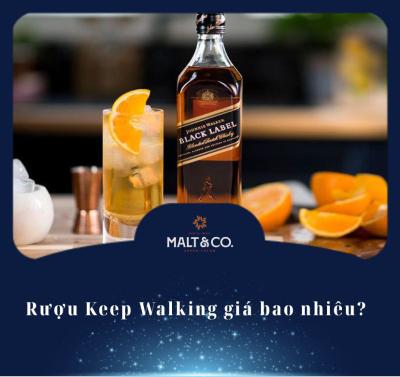 Rượu Keep Walking giá bao nhiêu?