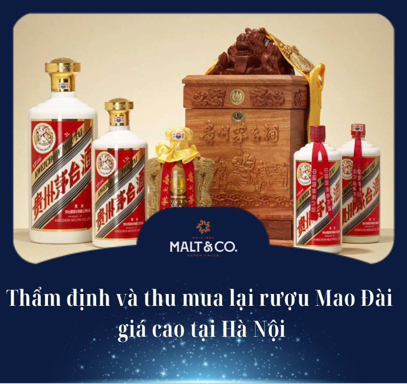 Thẩm định và thu mua lại rượu Mao Đài giá cao tại Hà Nội