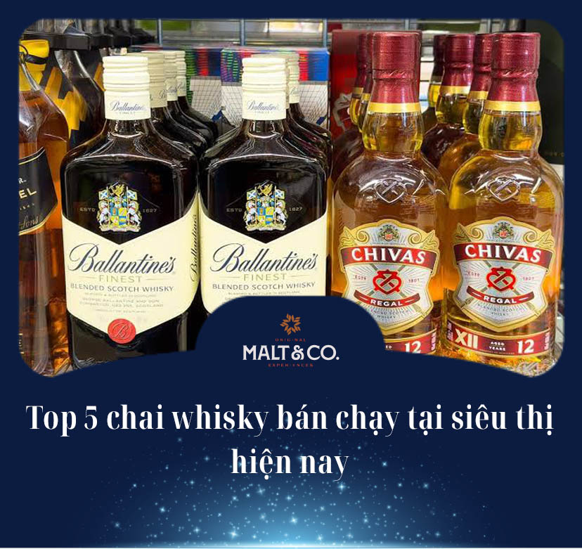 Top 5 chai whisky bán chạy tại siêu thị hiện nay
