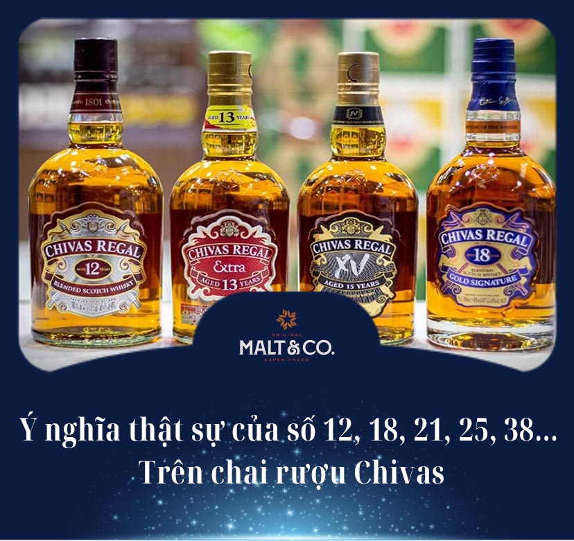 Ý nghĩa thật sự của số 12, 18, 21, 25, 38… Trên chai rượu Chivas
